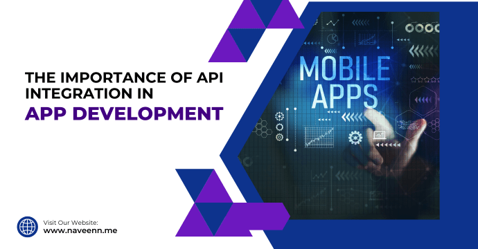 The Importance of API Integration in App Development